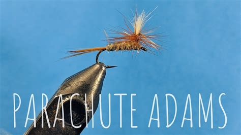 Montage De La Adams Parachute Mouche Truite Youtube