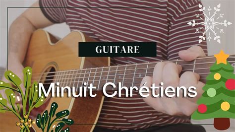 Minuit Chrétiens CHANSON DE NOËL Cours de Guitare Chanson du