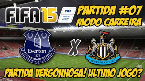 Fifa Treinador Everton X Newcastle Partida Vergonhosa Youtube