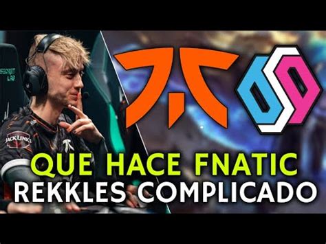 Que Le Esta Pasando Rekkles Team Bds Vs Fnatic Esto No Pinta Nada