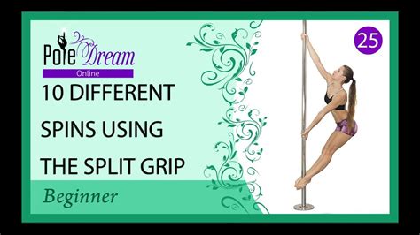 Pole Dance Spins Using The Split Grip Pole Spins For