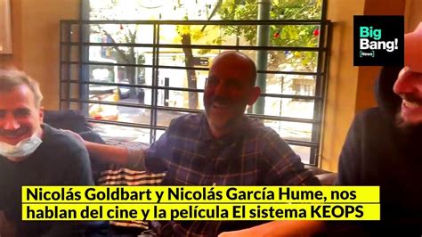 Mano A Mano Con Nicol S Goldbart Y Nicol S Garc A Hume Director Y