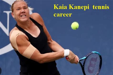 Kaia Kanepi Tennis Ranking, Husband, Net Worth, And Family