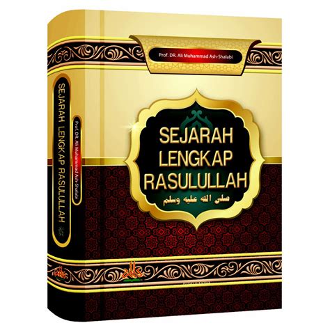 Jual Buku Islam Sejarah Lengkap Rasulullah Pustaka Al Kautsar Original