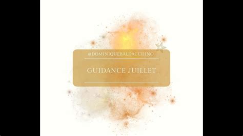 Guidance Du Mois De Juillet YouTube