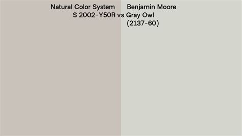 Natural Color System S 2002 Y50r Vs Benjamin Moore Gray Owl 2137 60