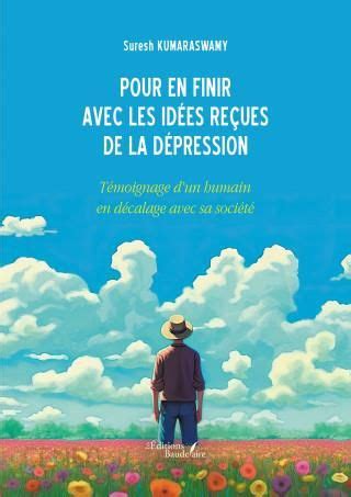 Pour En Finir Avec Les Id Es Re Ues De La D Pression Literatura