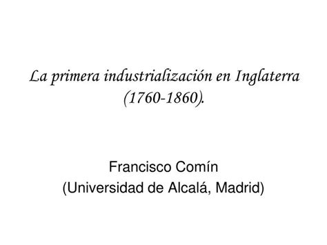 PPT La primera industrialización en Inglaterra 1760 1860