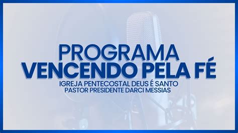 Programa Vencendo Pela F Ao Vivo Youtube