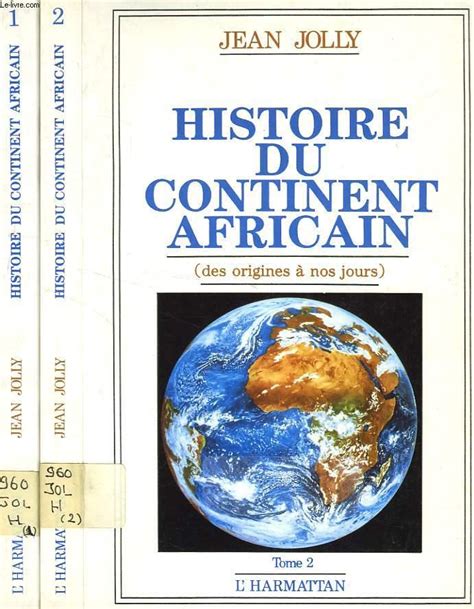 Histoire Du Continent Africain Des Origines A Nos Jours Tomes Von