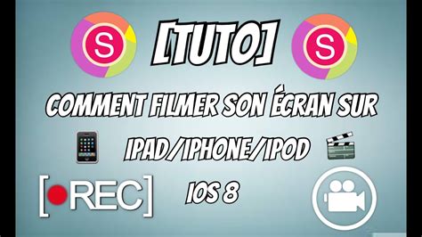 Tuto Comment Filmer Son Ecran D Ipad Ipod Iphone Ios Youtube