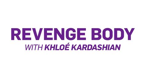 Revenge Body With Khloé Kardashian - NBC.com