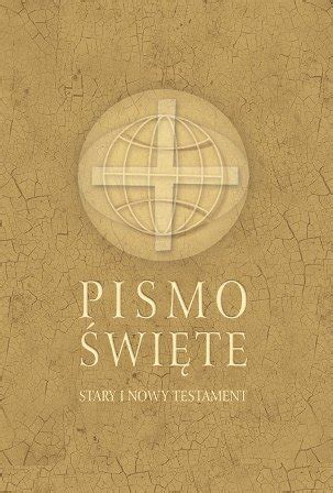 Pismo Święte Stary i Nowy Testament Opracowanie zbiorowe Książka w