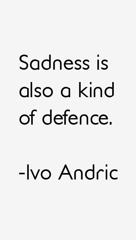 Ivo Andric Quotes & Sayings