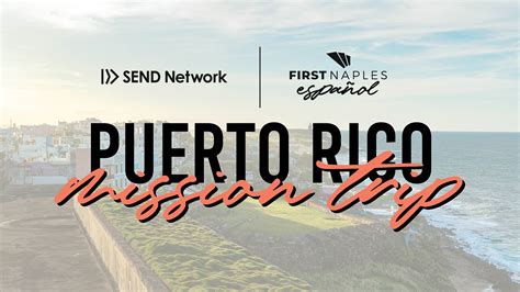 Send Puerto Rico – Español Ministry | First Naples Church