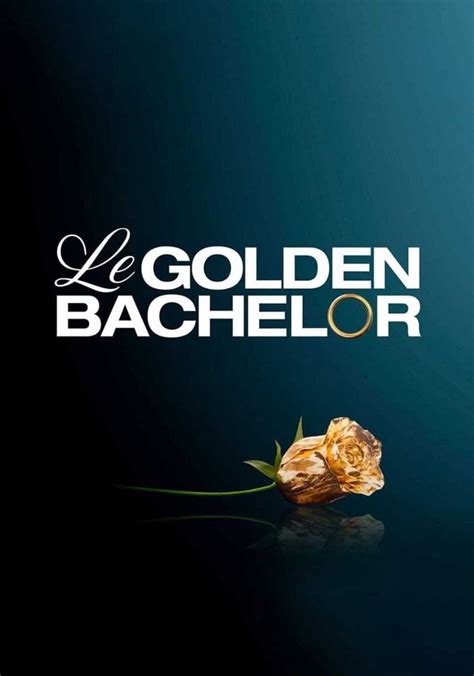 Saison 1 Le Golden Bachelor streaming où regarder les épisodes