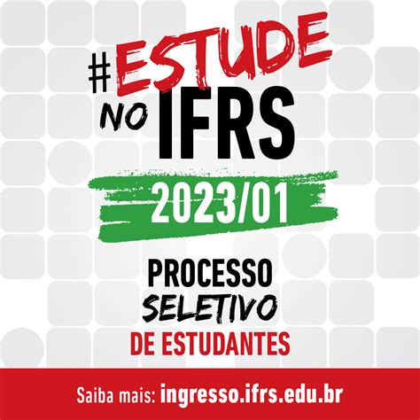 Confira As Mais De 150 Opções De Cursos Gratuitos Ofertadas Pelo Ifrs Para Ingresso Em 2023