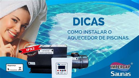 Dicas Como Instalar O Aquecedor De Piscina Youtube