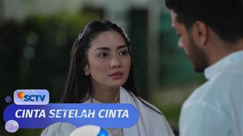 Trailer Cinta Setelah Cinta Sctv Hari Ini Mei Full Episode