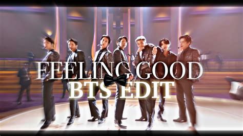 BTS Feeling Good FMV EDIT 4K YouTube