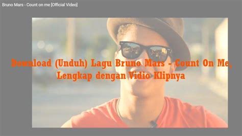 Download Unduh Lagu Bruno Mars Count On Me Lengkap Dengan Vidio