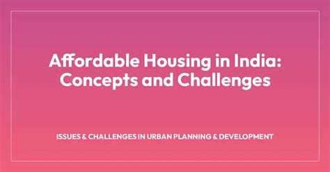 Affordable Housing In India Concepts And Challenges • Csr Education