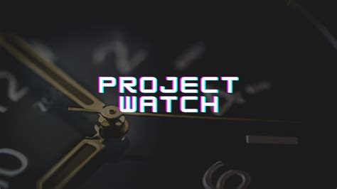 Project Watch Youtube