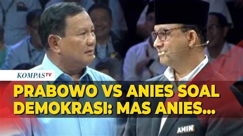 Panas Debat Prabowo Anies Soal Demokrasi Mas Anies Mas Anies