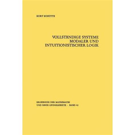 【4周达】vollständige Systeme Modaler Und Intuitionistischer Logik