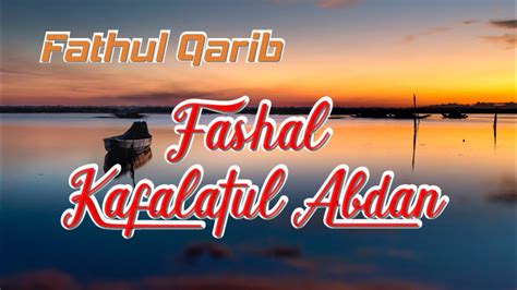 Fathul Qarib Fashal Kafalatul Abdan Youtube