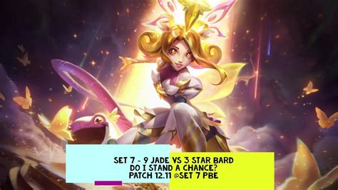 Set 7 9 Jade Anivia Vs ⭐⭐⭐ 3 Star Bard Tft Set 7 Comps Full