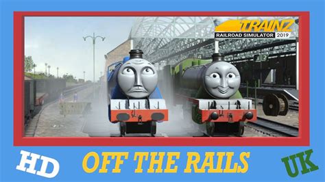 Off The Rails Remake Trainz 19 Uk Narration By Ringo Starr Thomas