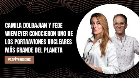 Camila Dolbajian Y Fede Wiemeyer Conocieron Uno De Los Portaaviones