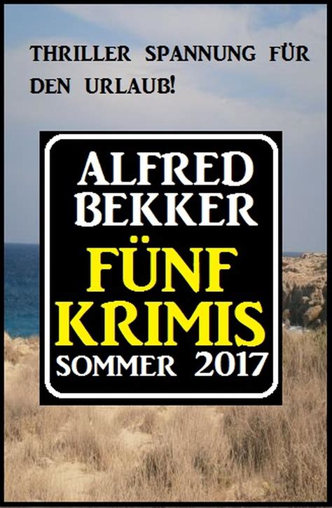 Smashwords F Nf Krimis Sommer A Book By Alfred Bekker