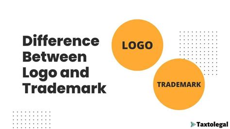 Difference Between Logo And Trademark Complete Details Taxtolegal