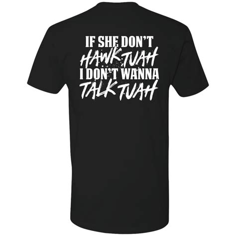 Back If She Dont Hawk Tuah I Dont Wanna Talk Tuah Long Sleeve T Shirt