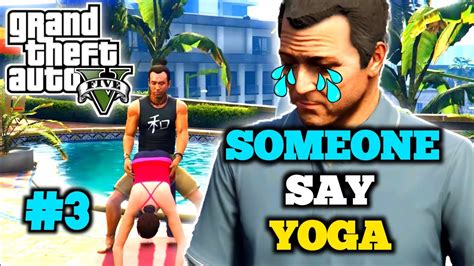 GTA 5 DID SOMEONE SAY YOGA MISSION GAMEPLAY MICHAEL YOGA CLASS