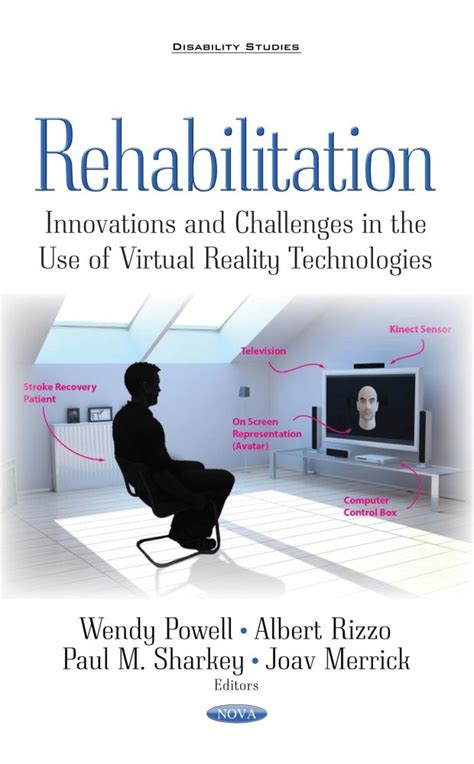 Rehabilitation: Innovations and Challenges in the Use of Virtual Reality Technologies – Nova ...