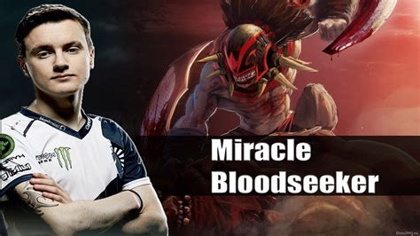 Dota Stream Liquid Miracle Playing Bloodseeker Youtube