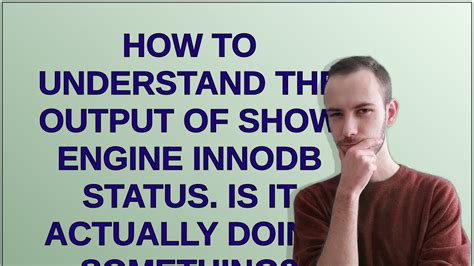 How To Understand The Output Of Show Engine Innodb Status Is It