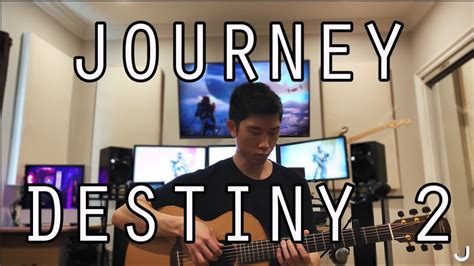 Destiny 2 Soundtrack Journey Original Guitar Arrangement YouTube