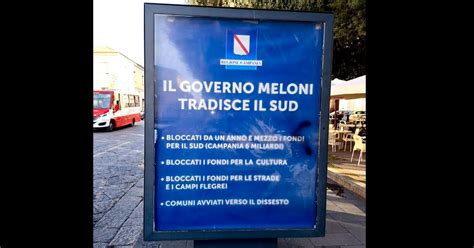 Manifesti Della Regione Campania Contro Il Governo Meloni La Destra