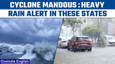 Cyclone Mandous Intensifies Imd Issues Alert For Tamil Nadu Andhra