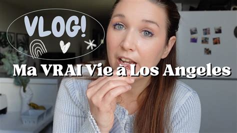 Quelques Jours Dans Ma Vie A Los Angeles WEEKLY VLOG YouTube