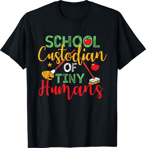 School Custodian Of Tiny Humans - Janitor Appreciation T-Shirt ...