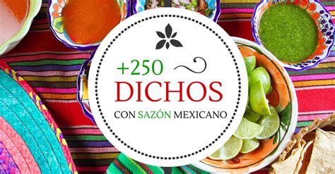 250 Refranes Mexicanos Que Le Dan Sazón A Nuestras Vidas