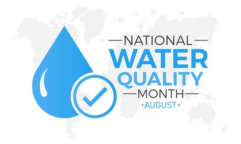 National Water Quality Month Is Observed Every Year In August August