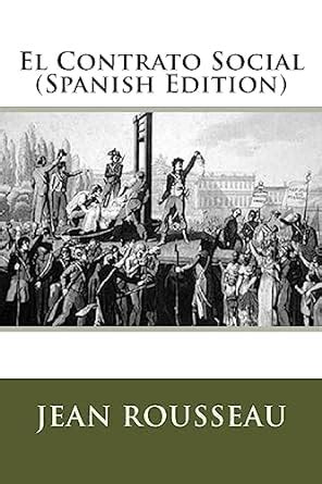 El Contrato Social Spanish Edition Rousseau Jean Jacques Amazon