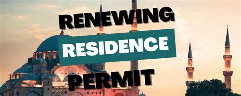 Renewing Your Turkey Residence Permit Step By Step Process