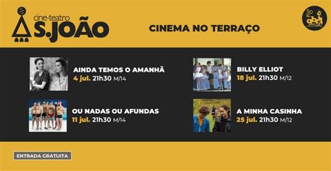 Cinema no Terraço do Cine Teatro S João conheça os filmes de julho